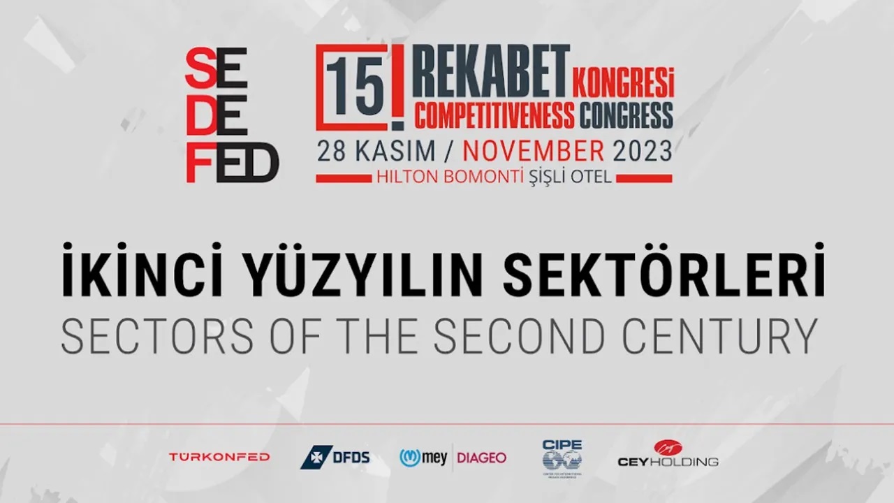 15. Rekabet Kongresi’nde “İkinci Yüzyılın Sektörleri” konuşulacak