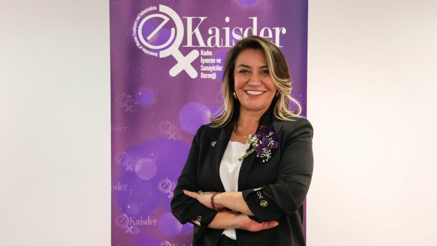 KAİSDER'in yeni Başkanı Gider: Kadınlar var olduğu sürece ekonomi güçlenir, toplum dönüşür