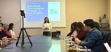 Gaziantep’te Kurumsallaşma, Dönüşüm ve İhracat Eğitimi düzenlendi