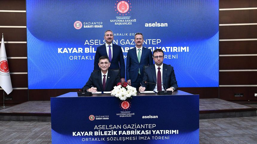 ASELSAN Gaziantep Kayar Bilezik Fabrikası için imzalar atıldı