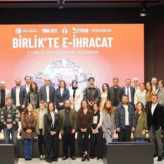 'Birlik'te E-İhracat Programı'nda 2 binden fazla firma bilgilendirildi