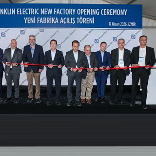 Franklin Electric, İzmir Torbalı’daki yeni fabrikasını hizmete açtı