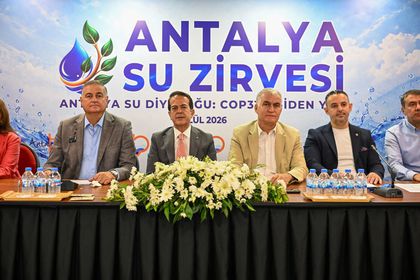 COP 31 öncesi Antalya Su Eylem Planı hedefliyor