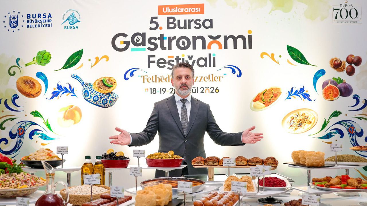 Uluslararası 5. Bursa Gastronomi Festivali "Fetheden Lezzetler"le geliyor