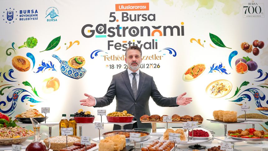 Uluslararası 5. Bursa Gastronomi Festivali 'Fetheden Lezzetler'le geliyor