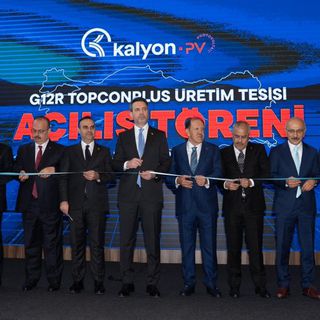 Kalyon PV'nin yeni güneş paneli üretim tesisleri açıldı